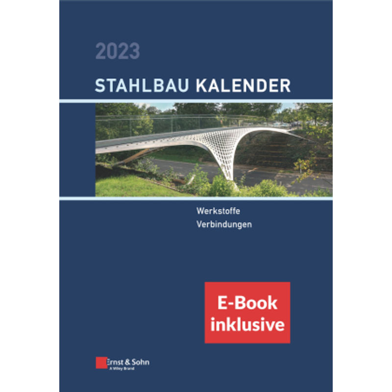 Stahlbau-Kalender 2023, M. 1 Buch, M. 1 E-Book, 2 Teile, Gebunden von Ernst & Sohn