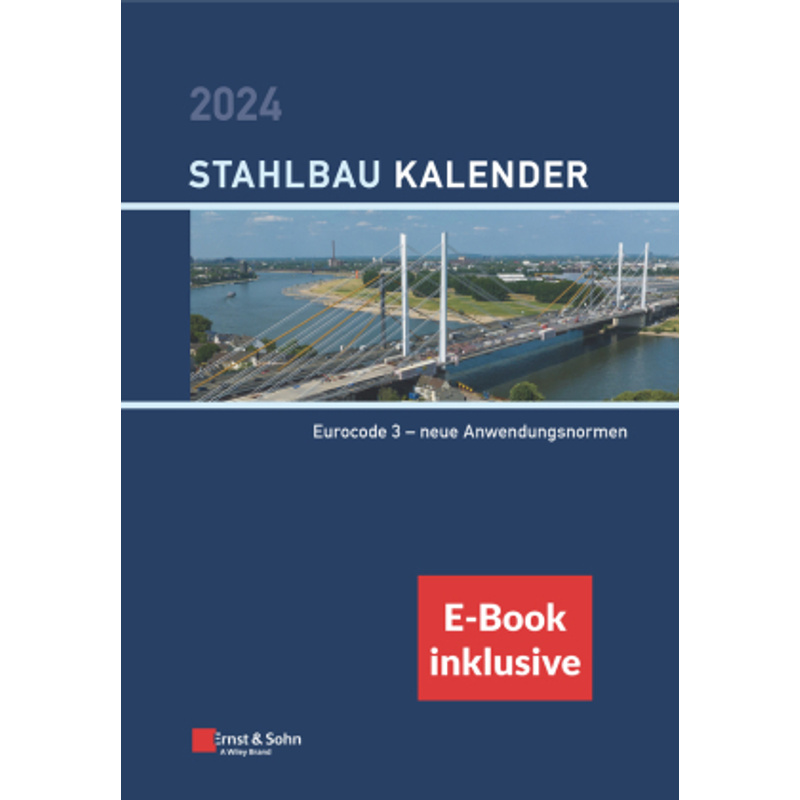 Stahlbau-Kalender 2024, M. 1 Buch, M. 1 E-Book, 2 Teile, Gebunden von Ernst & Sohn