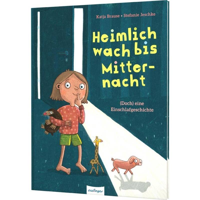 Heimlich Wach Bis Mitternacht - Katalina Brause, Gebunden von Esslinger in der Thienemann-Esslinger Verlag GmbH