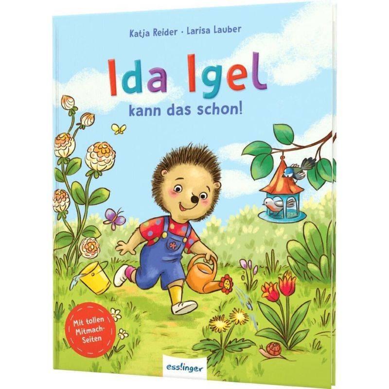 Ida Igel Kann Das Schon! - Katja Reider, Gebunden von Esslinger in der Thienemann-Esslinger Verlag GmbH