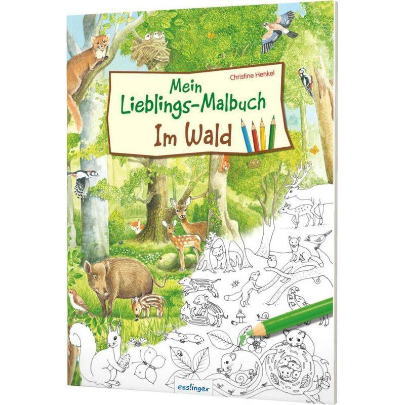 Mein Lieblings-Malbuch - Im Wald, Kartoniert (TB) von Esslinger in der Thienemann-Esslinger Verlag GmbH