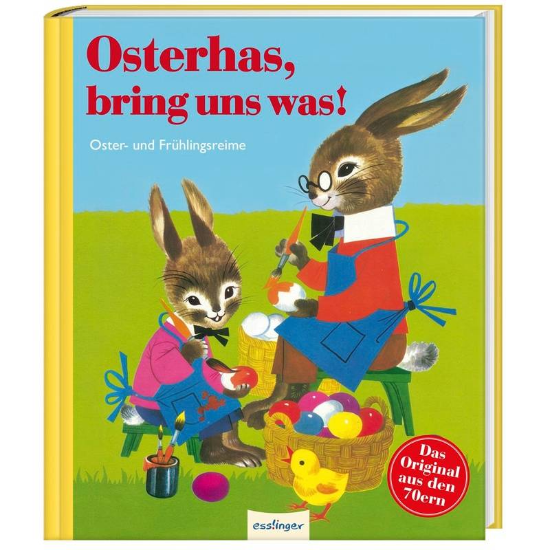Osterhas, Bring Uns Was!, Gebunden von Esslinger in der Thienemann-Esslinger Verlag GmbH