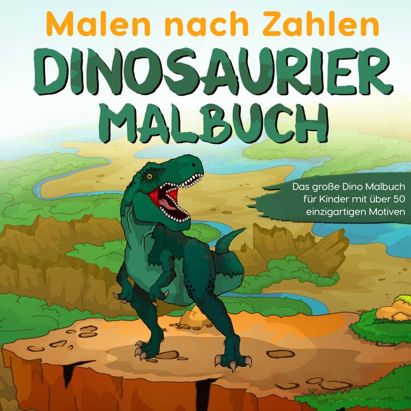 Malen Nach Zahlen Dinosaurier Malbuch - Paul Sieger, Kartoniert (TB) von Eulogia