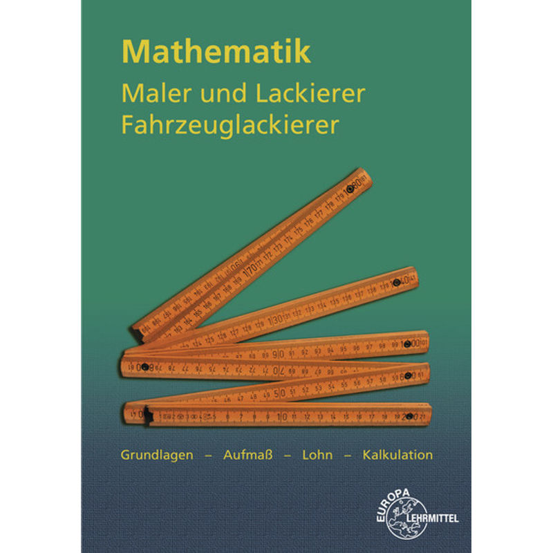 Mathematik Maler Und Lackierer, Fahrzeuglackierer - Peter Grebe, Helmut Sirtl, Kartoniert (TB) von Europa-Lehrmittel