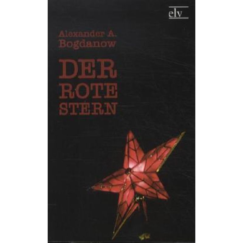 Classic Pages / Der Rote Stern - Alexander A. Bogdanow, Kartoniert (TB) von Europäischer Literaturverlag
