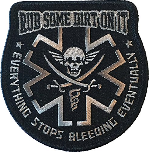 Rub Some Dirt On It Medic, EMS, EMT, Paramedic - Embroidered Morale Patch (Black) von F-Bomb Morale Gear