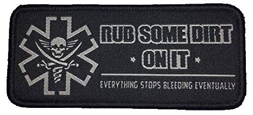 Rub Some Dirt On It – Version 2, Medizin, EMS, EMT, Sanitäter – bestickter Moral-Aufnäher (schwarz) von F-Bomb Morale Gear