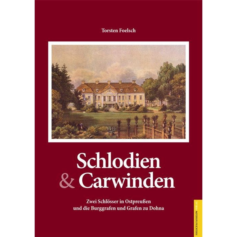 Schlodien & Carwinden - Torsten Foelsch, Gebunden von Foelsch & Fanselow