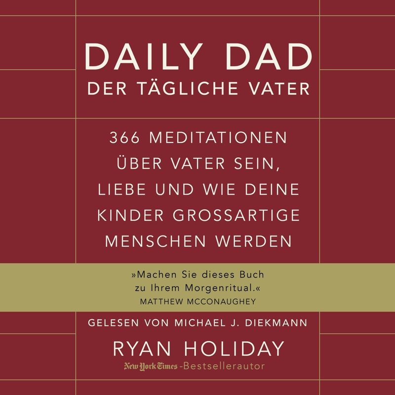 Daily Dad – Der tägliche Vater - Ryan Holiday (Hörbuch-Download) von FINANZBUCH VERLAG