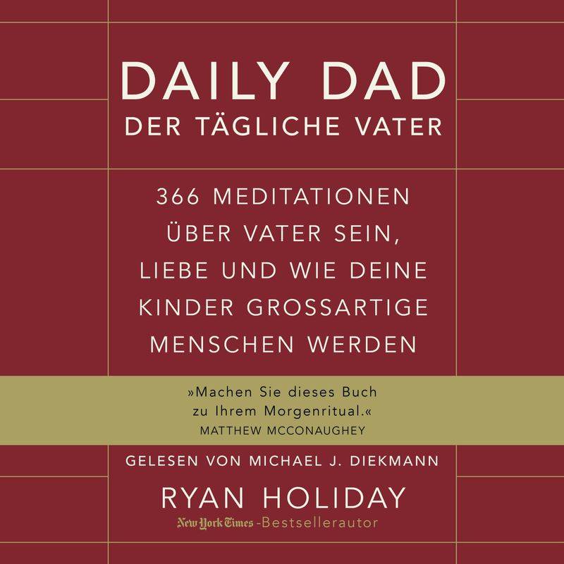 Daily Dad – Der tägliche Vater - Ryan Holiday (Hörbuch-Download) von FINANZBUCH VERLAG