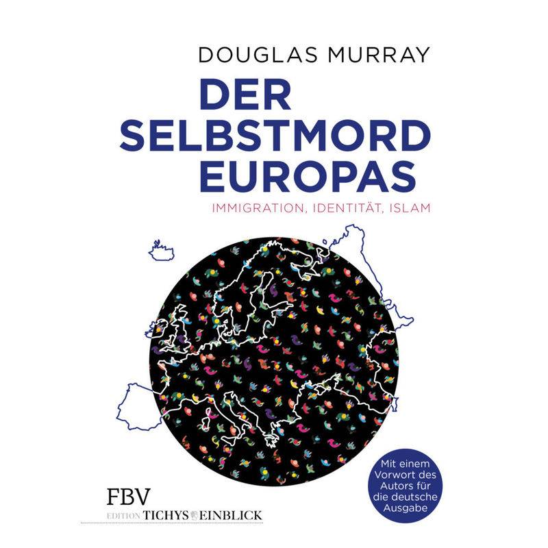 Der Selbstmord Europas - Douglas Murray, Gebunden von FINANZBUCH VERLAG