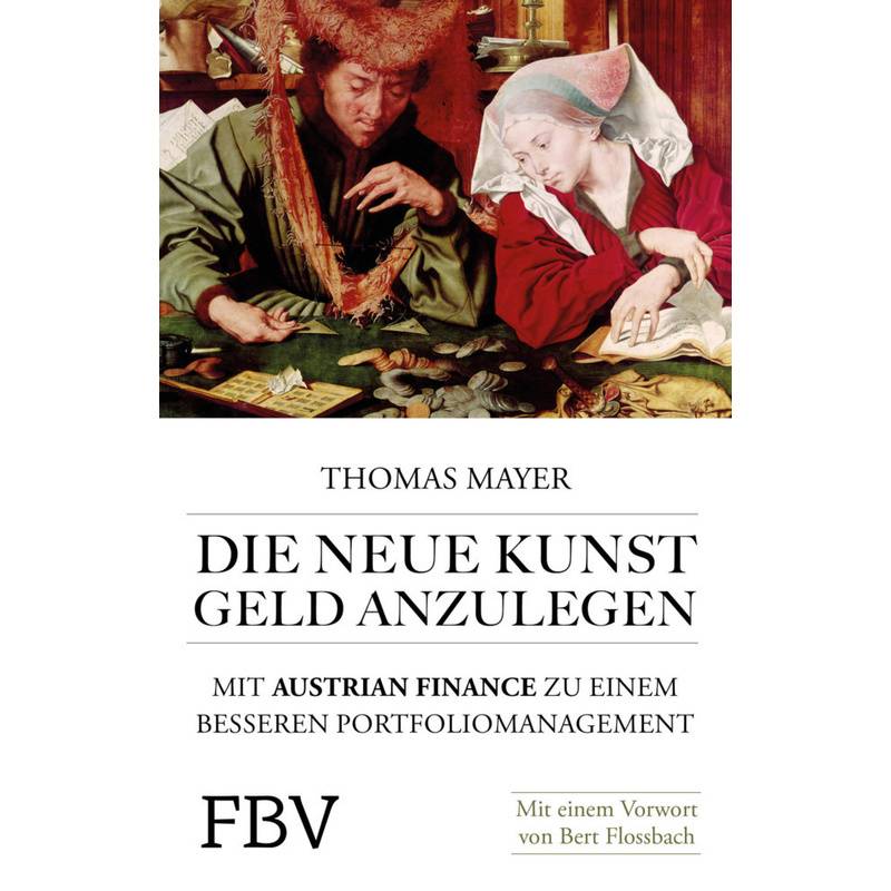 Die Neue Kunst Geld Anzulegen - Thomas Mayer, Kartoniert (TB) von FINANZBUCH VERLAG