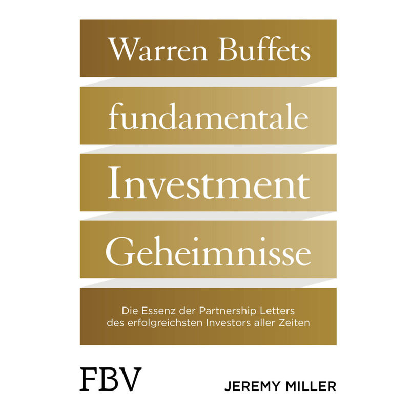 Warren Buffetts Fundamentale Investment-Geheimnisse - Jeremy Miller, Gebunden von FINANZBUCH VERLAG