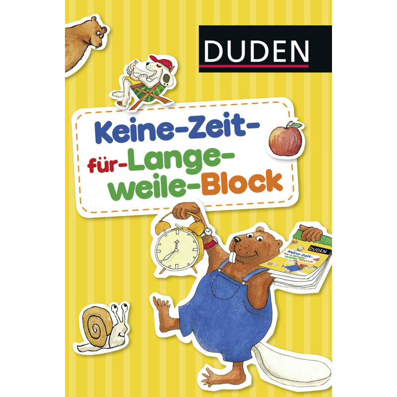 Duden: Keine-Zeit-Für-Langeweile-Block - Ulrike Holzwarth-Raether, Ute Müller-Wolfangel, Kartoniert (TB) von FISCHER Duden