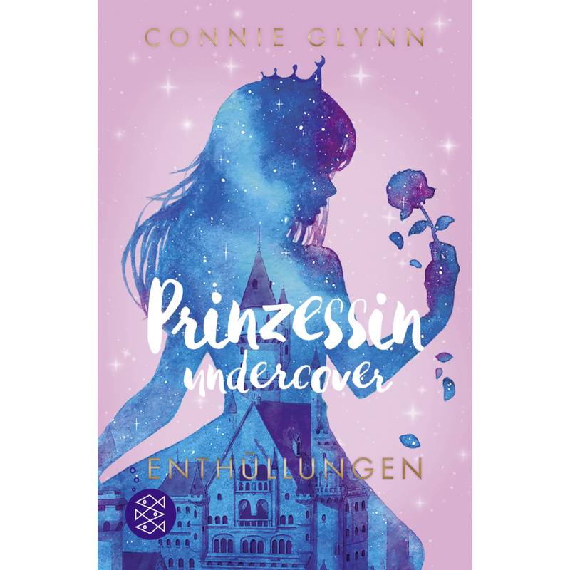 Enthüllungen / Prinzessin Undercover Bd.2 - Connie Glynn, Taschenbuch von FISCHER Kinder- und Jugendtaschenbuch