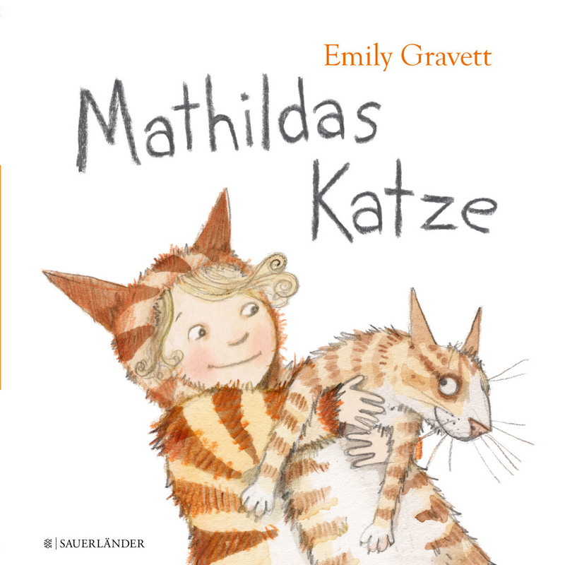Mathildas Katze - Emily Gravett, Gebunden von FISCHER Sauerländer