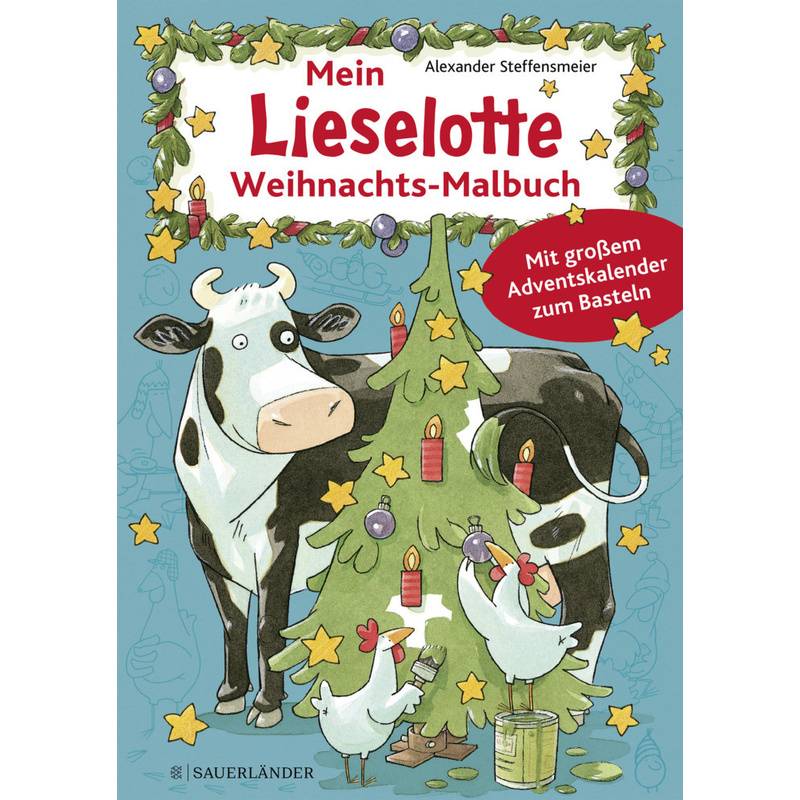 Mein Lieselotte Weihnachts-Malbuch - Alexander Steffensmeier, Kartoniert (TB) von FISCHER Sauerländer