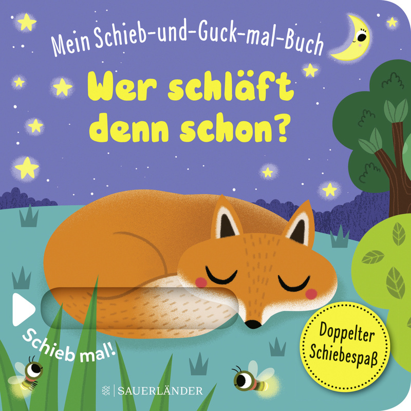 Mein Schieb & Guck-Mal-Buch: Wer Schläft Denn Schon?, Pappband von FISCHER Sauerländer