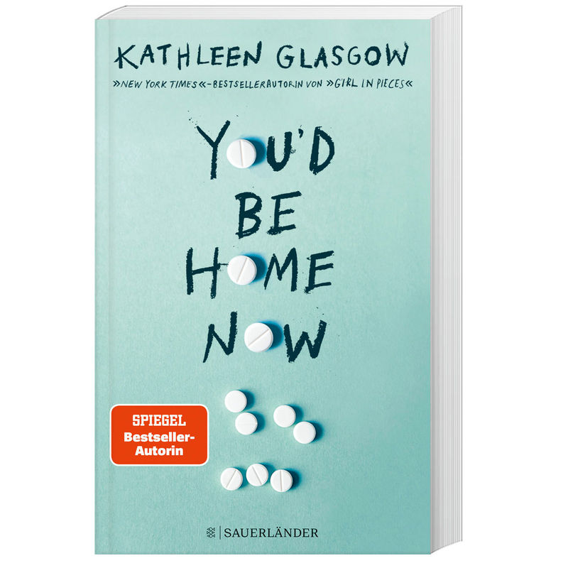 You'd Be Home Now - Kathleen Glasgow, Kartoniert (TB) von FISCHER Sauerländer