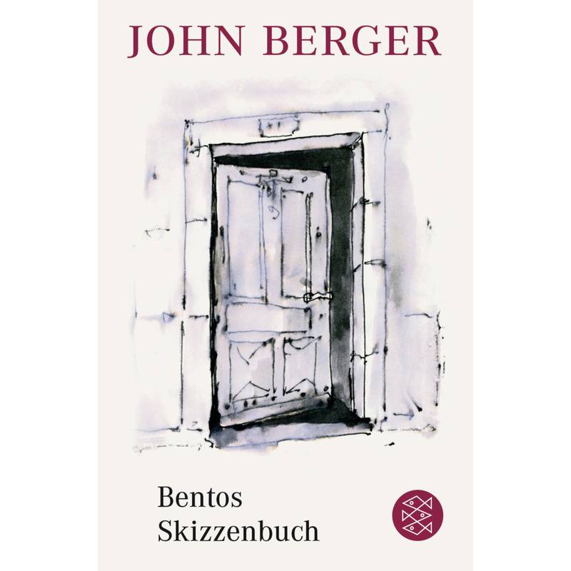 Bentos Skizzenbuch - John Berger, Taschenbuch von FISCHER Taschenbuch