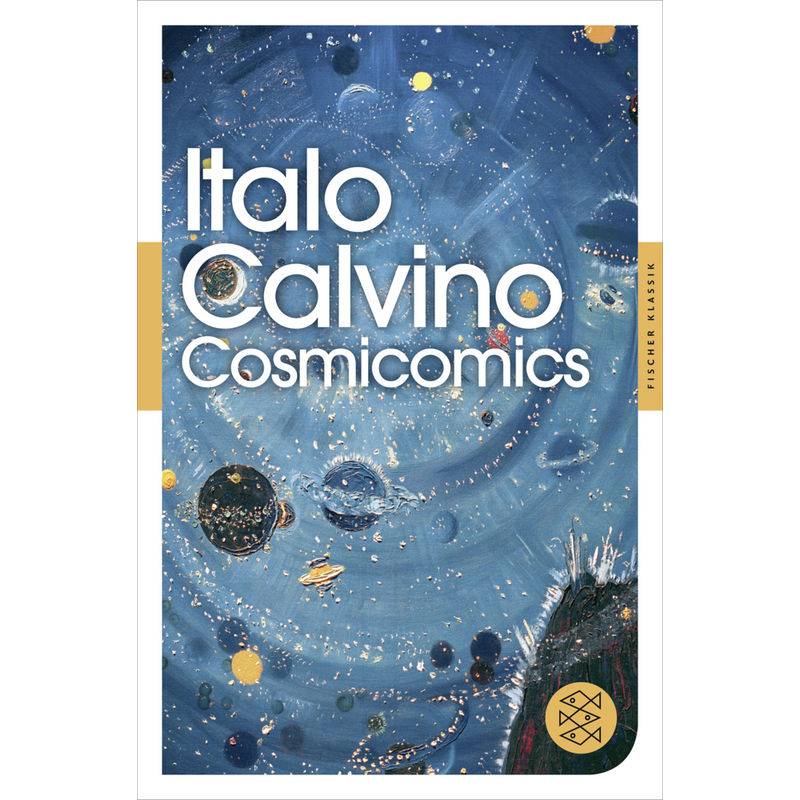 Cosmicomics - Italo Calvino, Taschenbuch von FISCHER Taschenbuch