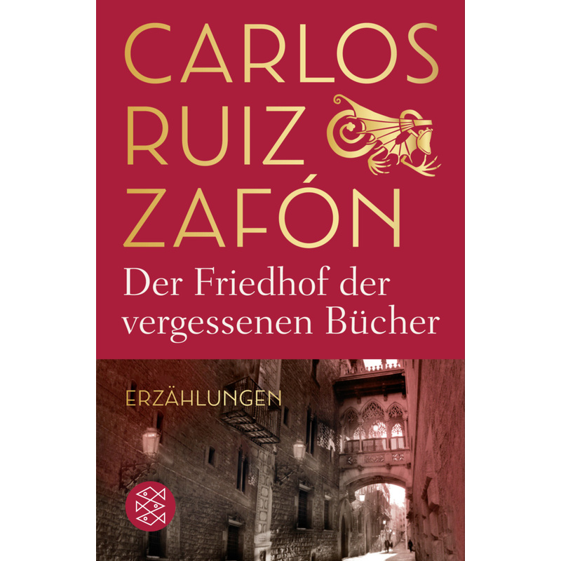Der Friedhof Der Vergessenen Bücher - Carlos Ruiz Zafón, Taschenbuch von FISCHER Taschenbuch