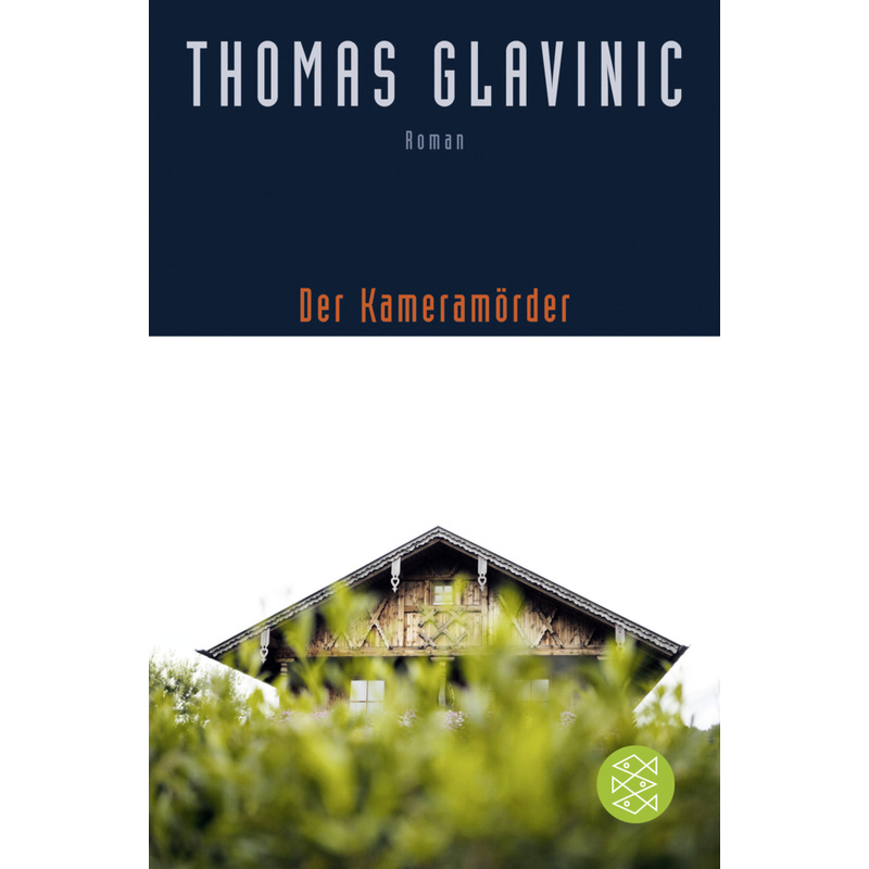 Der Kameramörder - Thomas Glavinic, Taschenbuch von FISCHER Taschenbuch