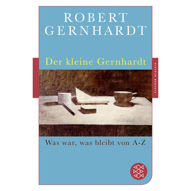 Der Kleine Gernhardt - Robert Gernhardt, Taschenbuch von FISCHER Taschenbuch