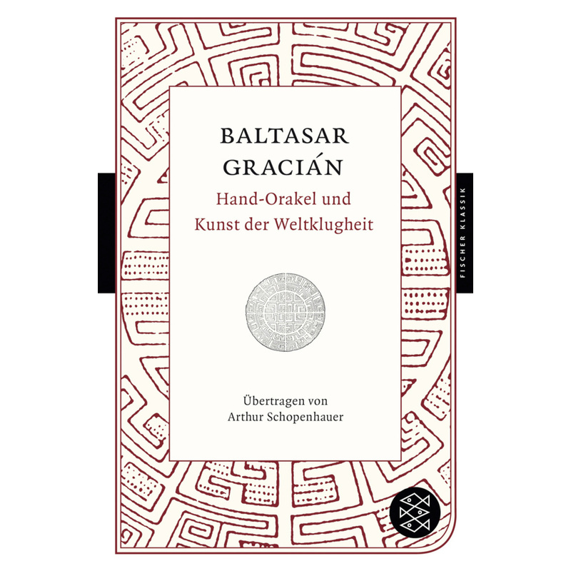 Hand-Orakel und Kunst der Weltklugheit - Baltasar Gracián, Kartoniert (TB) von FISCHER Taschenbuch