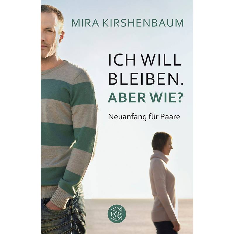 Ich Will Bleiben. Aber Wie? - Mira Kirshenbaum, Taschenbuch von FISCHER Taschenbuch