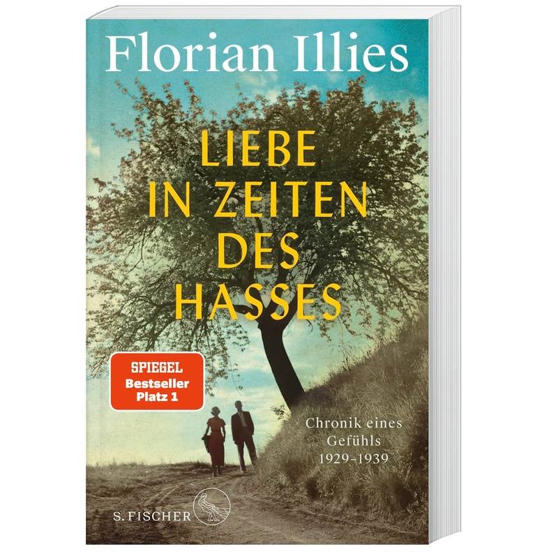Liebe In Zeiten Des Hasses - Florian Illies, Taschenbuch von FISCHER Taschenbuch