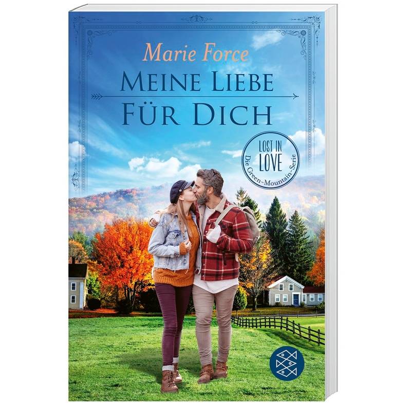 Meine Liebe Für Dich / Lost In Love - Die Green-Mountain-Serie Bd.14 - Marie Force, Taschenbuch von FISCHER Taschenbuch