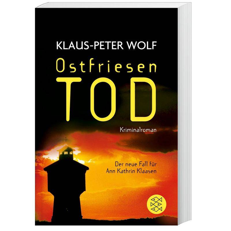 Ostfriesentod / Ann Kathrin Klaasen Ermittelt Bd.11 - Klaus-Peter Wolf, Taschenbuch von FISCHER Taschenbuch