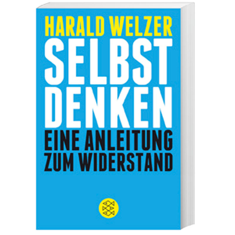 Selbst Denken - Harald Welzer, Taschenbuch von FISCHER Taschenbuch
