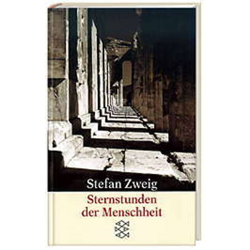 Sternstunden Der Menschheit - Stefan Zweig, Taschenbuch von FISCHER Taschenbuch
