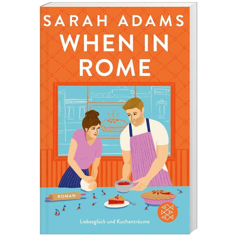 When In Rome - Sarah Adams, Taschenbuch von FISCHER Taschenbuch