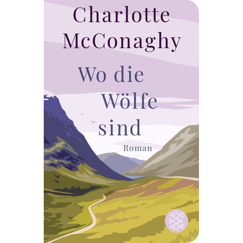 Wo Die Wölfe Sind - Charlotte McConaghy, Gebunden von FISCHER Taschenbuch