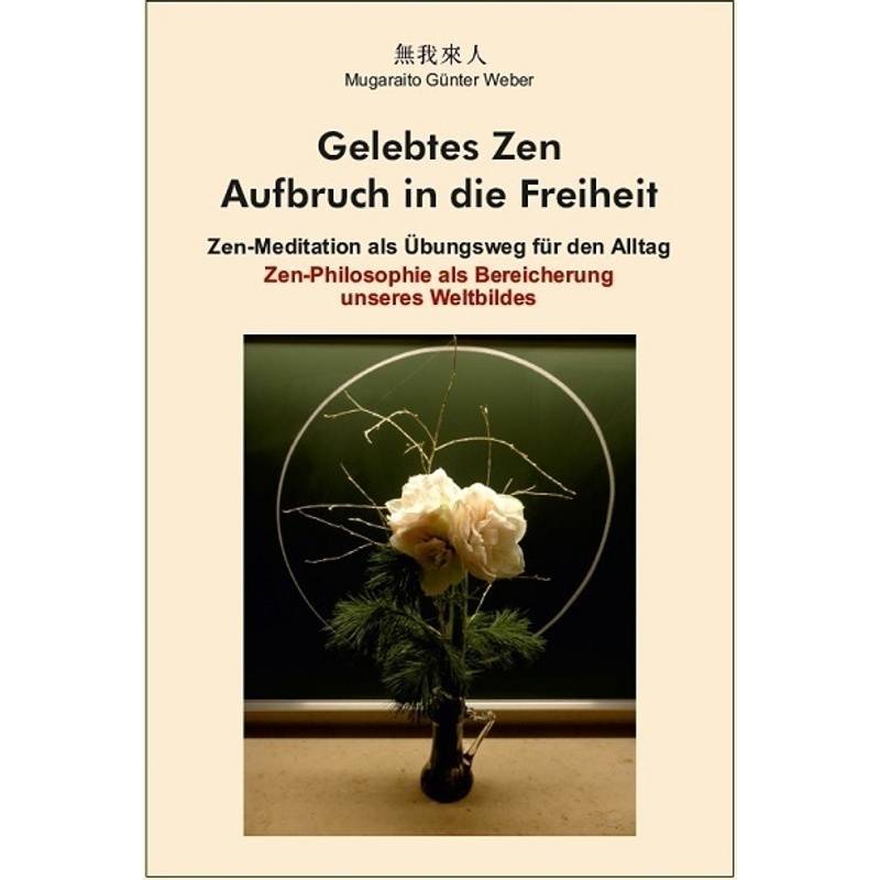 Gelebtes Zen (Hardcover-Buch) - Mugaraito Günter Weber, Gebunden von FQL Publishing