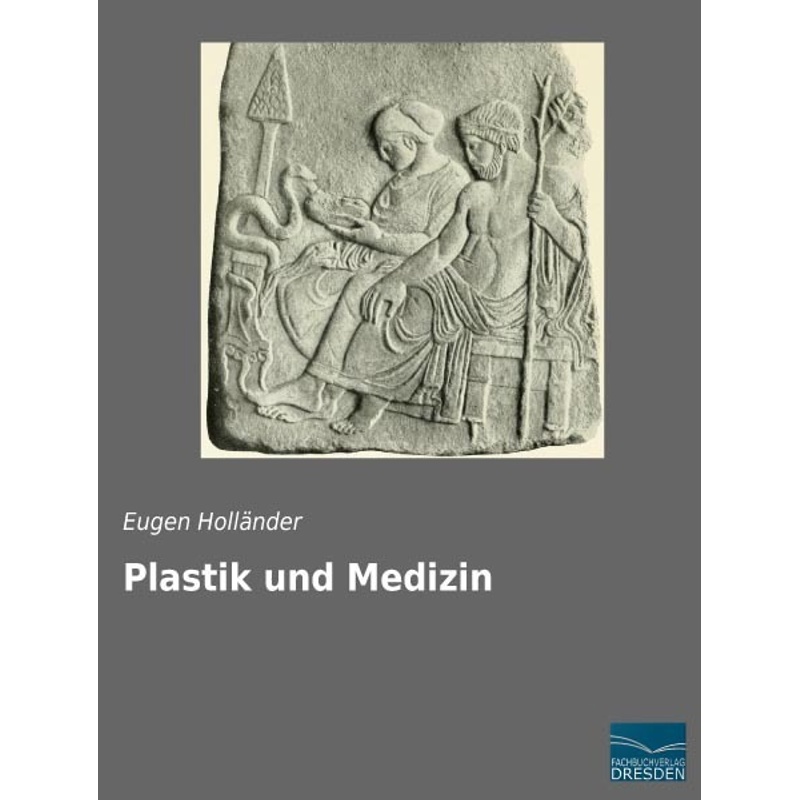 Plastik Und Medizin, Kartoniert (TB) von Fachbuchverlag-Dresden