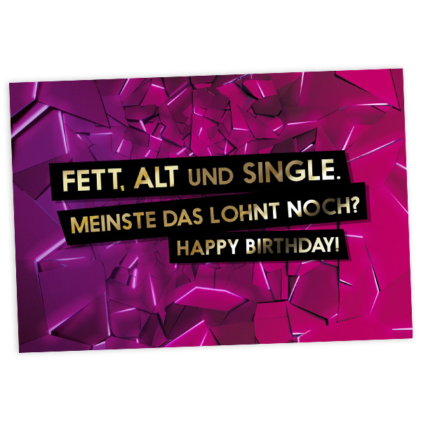 Geburtstagskarte Fett, Alt und Single, 17,5cm x 12cm von Fck You Cards Krause & Tietjen GbR