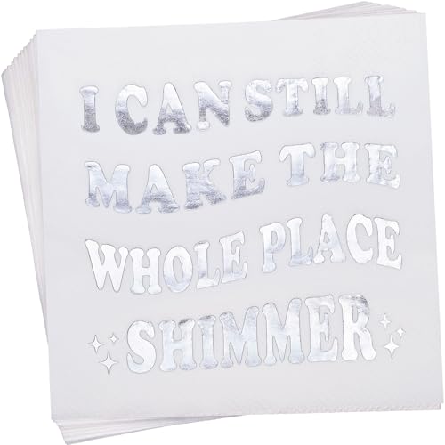 Geburtstagsdekorationen für Mädchen – I Can Still Make the Whole Place Shimmer Partyzubehör Cocktail-Servietten – Silberfolie, 52 Stück, 12,7 x 12,7 cm gefaltet, Happy Birthday! von Fenyor7i