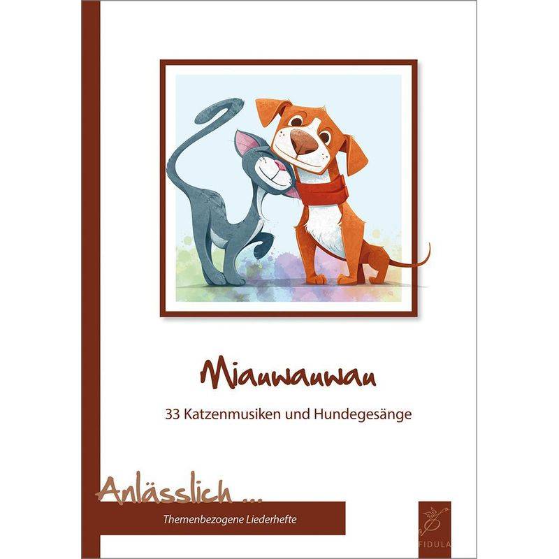 Miauwauwau, Kartoniert (TB) von Fidula - Verlag