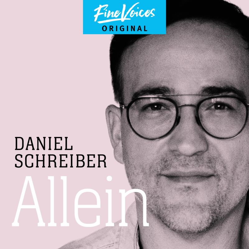 Allein - Daniel Schreiber (Hörbuch-Download) von Fine Voices