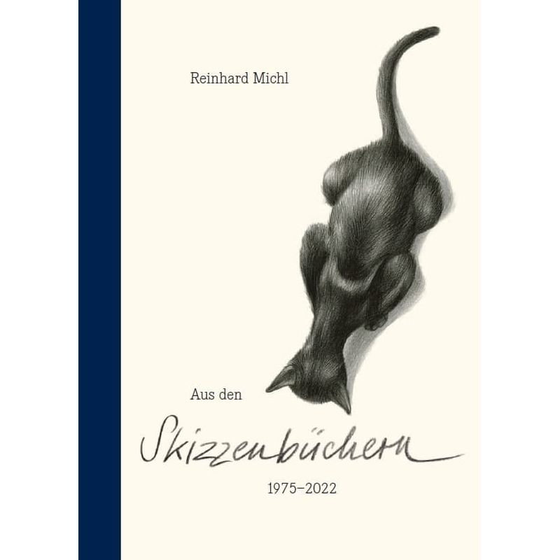 Reinhard Michl - Aus Den Skizzenbüchern 1975-2022 - Reinhard Michl, Gebunden von Kunstverlag Josef Fink