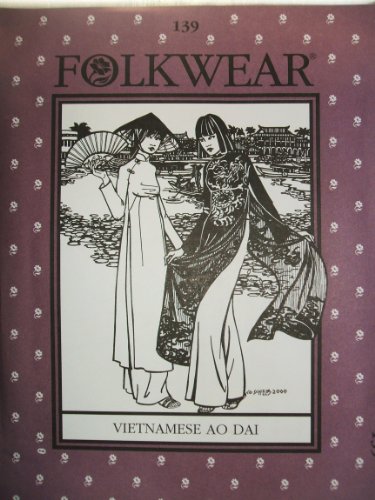 Folkwear #139 Vietnamese Ao Dai Pants Tunic Asian Sewing Costume Pattern by FolkWear Folkwear #139 Vietnamese Ao Dai Pants Tunic Asian Sewing Costume Pattern by FolkWear von FolkWear