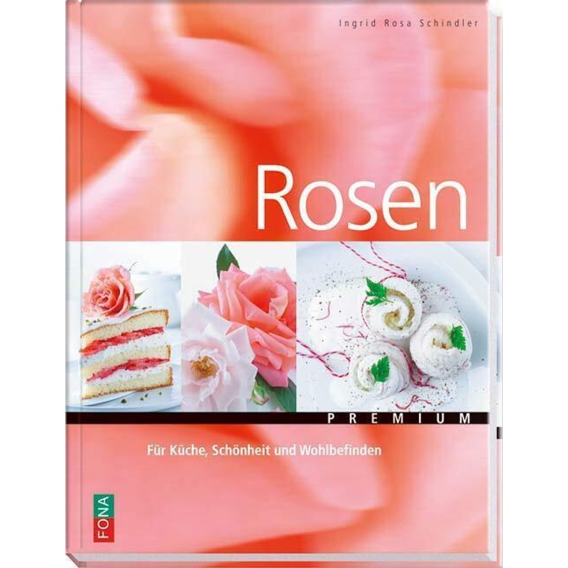 Premium / Rosen - Ingrid R. Schindler, Gebunden von Fona