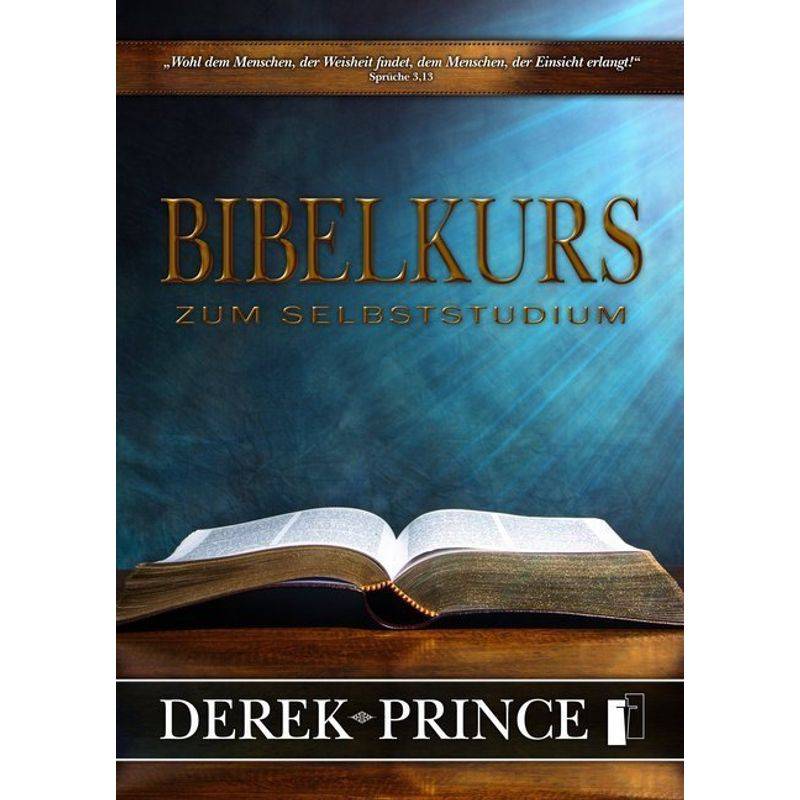 Bibelkurs Zum Selbststudium - Derek Prince, Kartoniert (TB) von Fontis Media