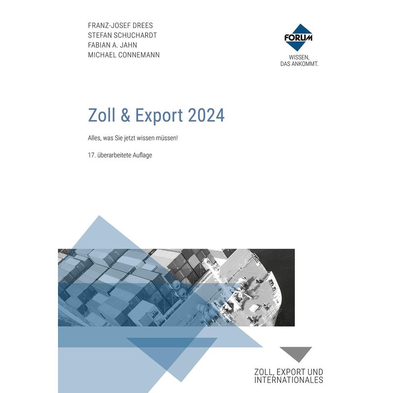 Zoll & Export 2024 - Franz-Josef Drees, Fabian A. Jahn, Stefan Schuchardt, Kartoniert (TB) von Forum Verlag Herkert