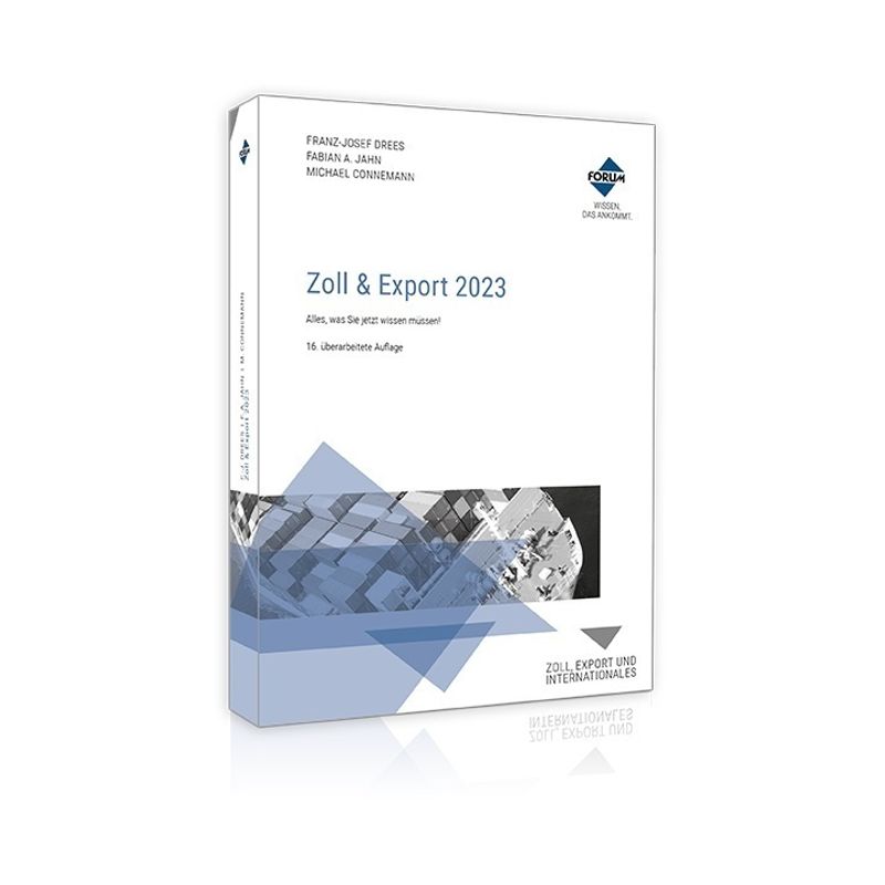 Zoll & Export 2024 - Franz-Josef Drees, Fabian A. Jahn, Michael Connemann, Stefan Schuchardt, Kartoniert (TB) von Forum Verlag Herkert