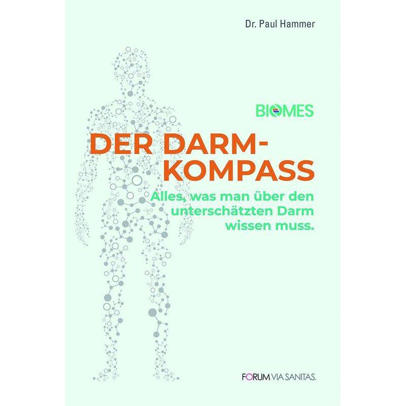 Der Darmkompass - Paul Hammer, Kartoniert (TB) von Forum Via Sanitas